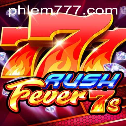 Discovering the Thrill of RushFever7s with EM777